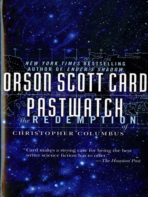 Title details for Pastwatch by Orson Scott Card - Wait list